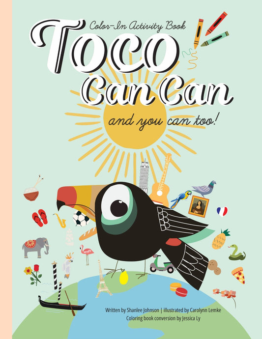 Toco Can Can: and you can too! Color-In Activity Book