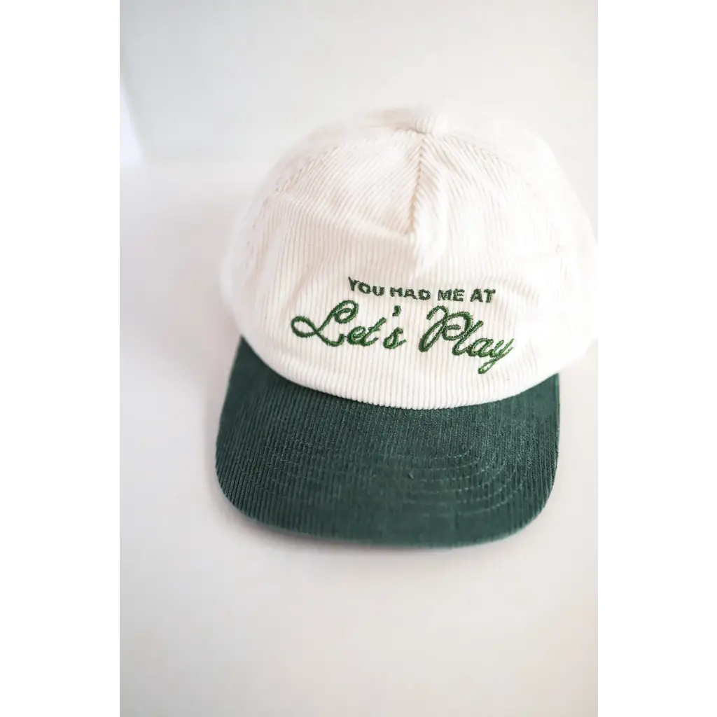 You Had Me At Let's Play Embroidered Corduroy Hat for Kids